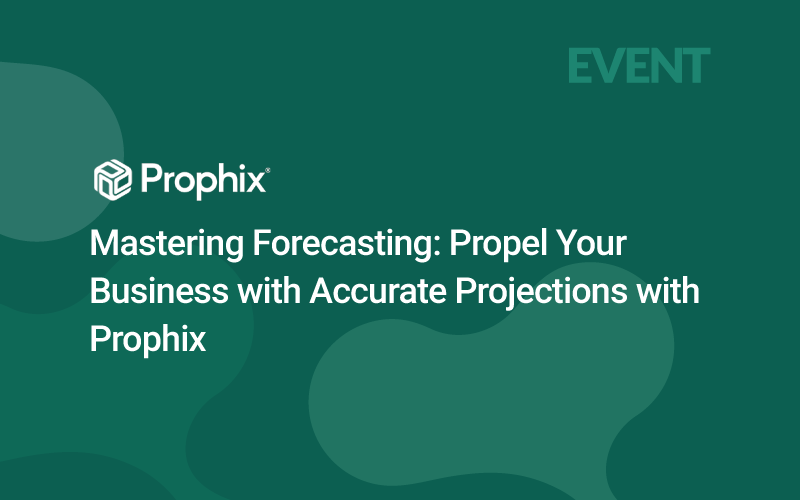 Prophix Mastering Forecasting Propel